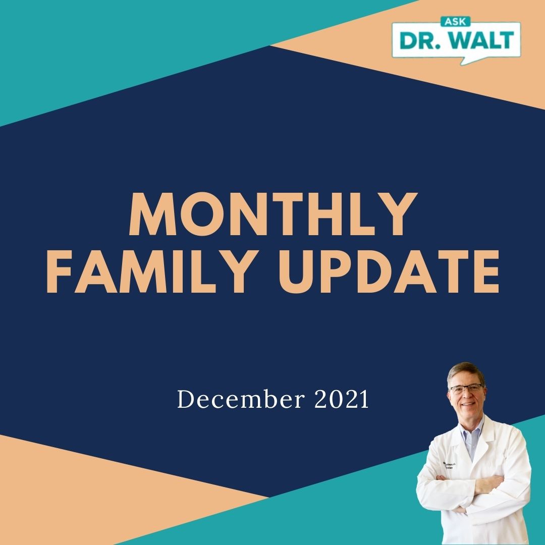 Monthly Family Update December 2021 Dr. Walt Larimore