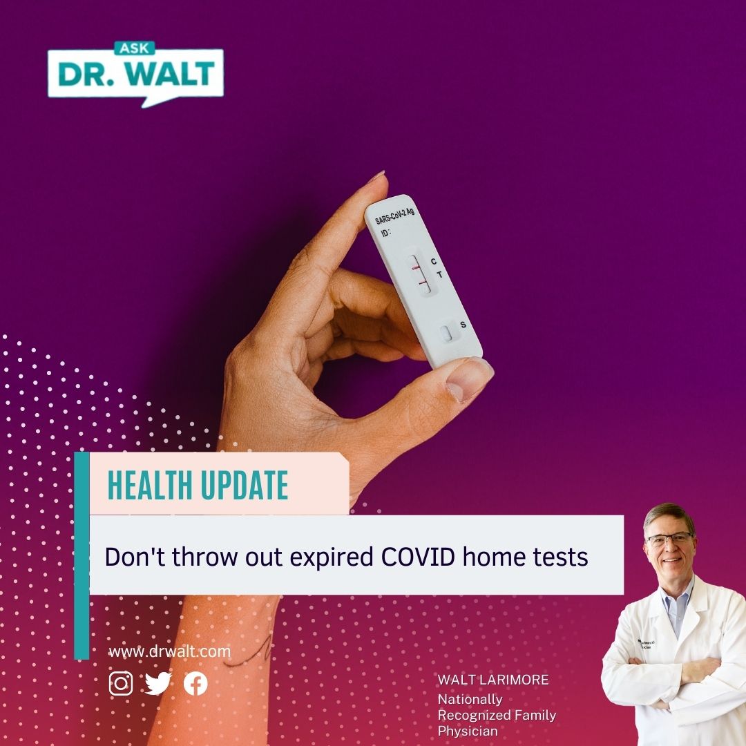 don-t-throw-out-expired-covid-home-tests-dr-walt-larimore